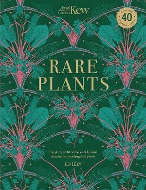 Rare Plants (Kew) - Forty of the world&#39;s rarest and most endangered plants